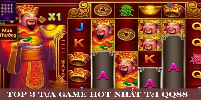 Top 3 tựa game hot nhất 2025 tại sảnh nổ hũ qq88